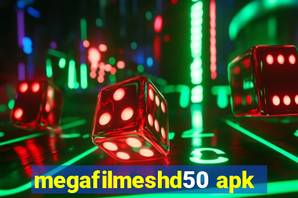 megafilmeshd50 apk